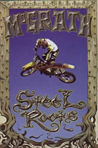 Steel Roots movie poster - Entertainment content