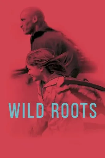 Wild Roots movie poster - Rated 7.1/10