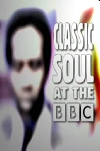 Classic Soul at the BBC movie poster - Rated 6/10