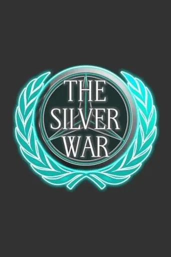 The Silver War movie poster - Entertainment content