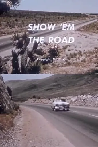 Show 'Em the Road movie poster - Entertainment content
