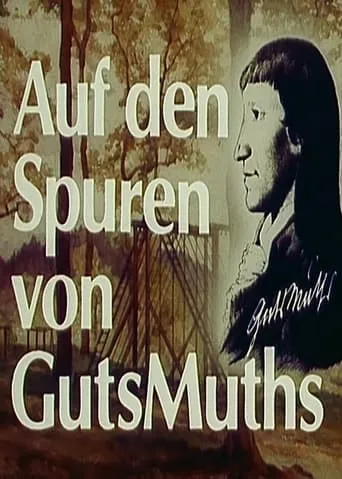 Auf den Spuren von GutsMuths movie poster - Entertainment content