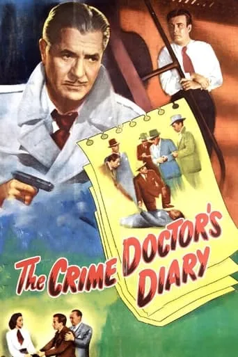 The Crime Doctor's Diary movie poster - Rated 5.7/10