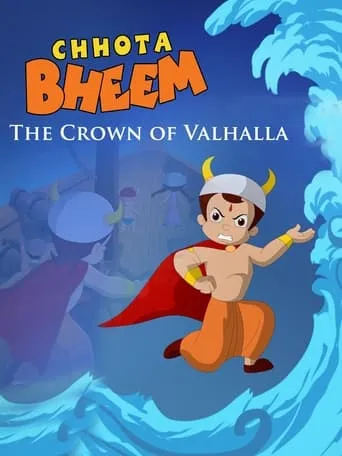Chhota Bheem: The Crown of Valhalla movie poster - Rated 10/10