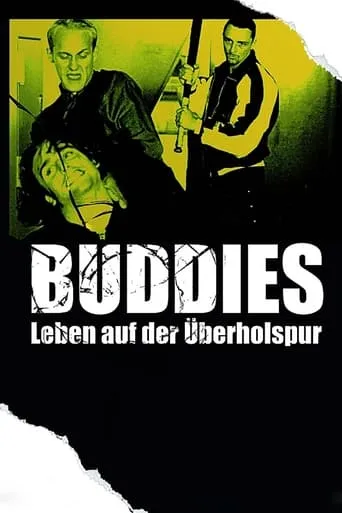 Buddies - Leben auf der Überholspur movie poster - Rated 5.5/10