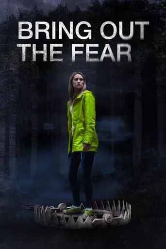 Bring Out the Fear movie poster - Rated 5/10