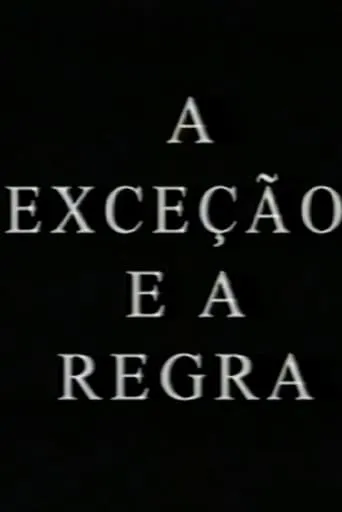 A Exceção e a Regra movie poster - Entertainment content