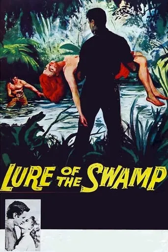 Lure of the Swamp movie poster - Rated 6.5/10