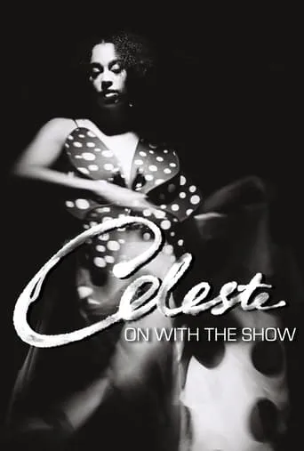 Celeste: On With The Show movie poster - Entertainment content