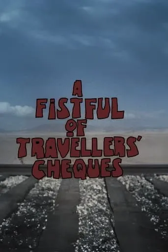 A Fistful of Travellers' Cheques movie poster - Rated 7/10
