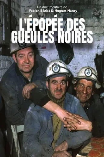 L'Épopée des gueules noires movie poster - Rated 8/10