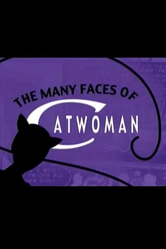 The Many Faces of Catwoman movie poster - Rated 8/10