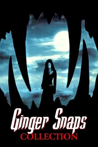 Ginger Snaps: Blood, Teeth, and Fur movie poster - Entertainment content