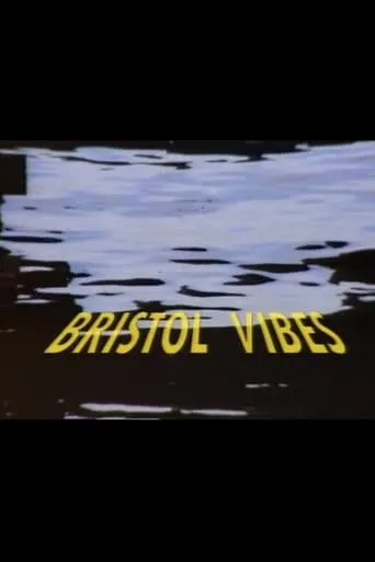 Bristol Vibes movie poster - Entertainment content