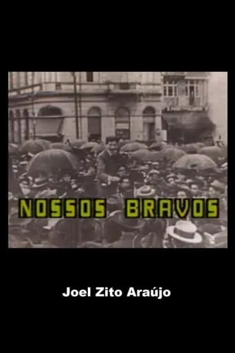Nossos Bravos movie poster - Entertainment content