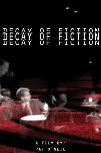 The Decay of Fiction movie poster - Rated 7.3/10