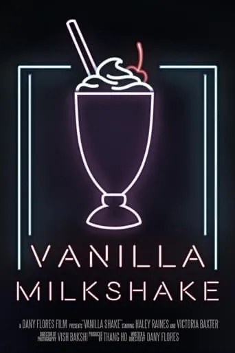 Vanilla Milkshake movie poster - Entertainment content