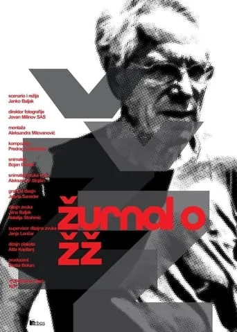 ŽŽŽ: Journal About Želimir Žilnik movie poster - Rated 8.5/10
