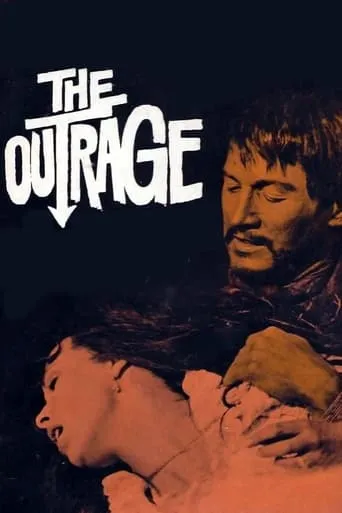 The Outrage movie poster - Rated 6/10