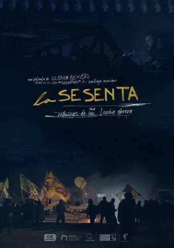 La sesenta: Crónicas de una lucha obrera movie poster - Entertainment content
