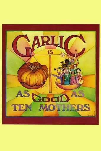 Garlic Is as Good as Ten Mothers movie poster - Rated 7.5/10