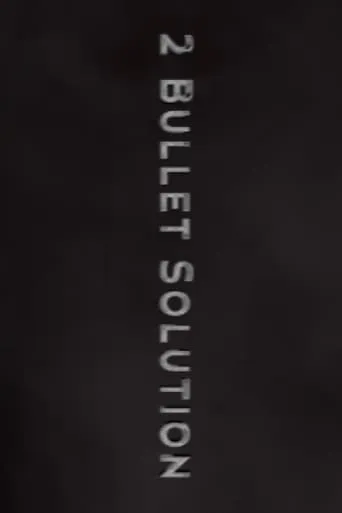 2 Bullet Solution movie poster - Rated 5.5/10