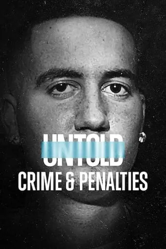Untold: Crime & Penalties movie poster - Rated 7/10