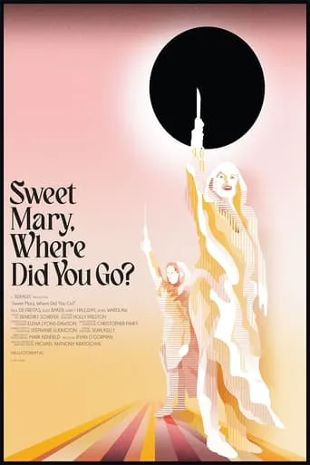 Sweet Mary, Where Did You Go? movie poster - Entertainment content