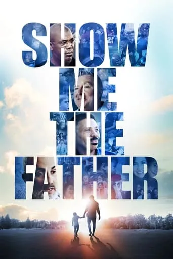 Show Me the Father movie poster - Rated 7.3/10