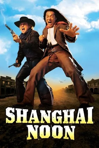 Shanghai Noon movie poster - Rated 6.42/10