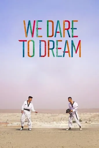 We Dare to Dream movie poster - Rated 9/10