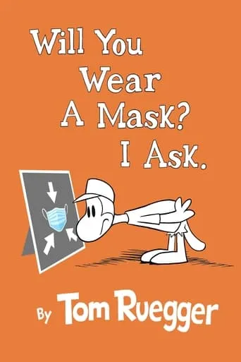 Will You Wear A Mask?  I Ask. movie poster - Entertainment content