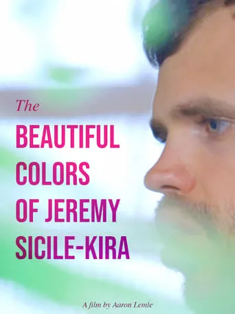 The Beautiful Colors of Jeremy Sicile-Kira movie poster - Entertainment content