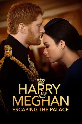 Harry and Meghan: Escaping the Palace movie poster - Rated 6.7/10