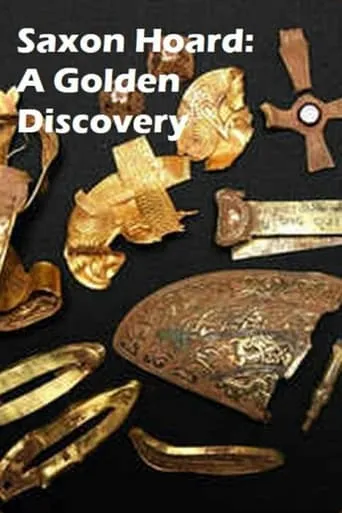 Saxon Hoard: A Golden Discovery movie poster - Rated 9/10