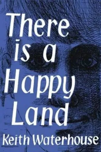 There Is a Happy Land movie poster - Entertainment content