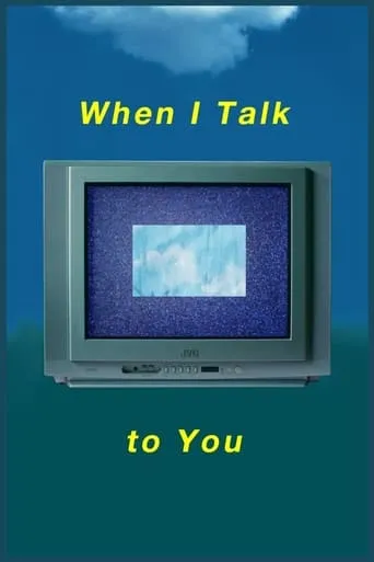 When I Talk to You movie poster - Entertainment content