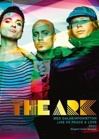 The Ark - Live på Peace & Love 2011 movie poster - Rated 8/10