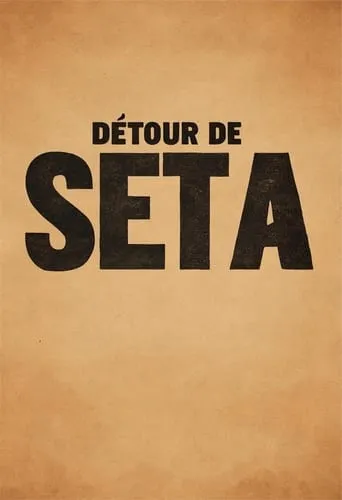 Détour De Seta movie poster - Entertainment content