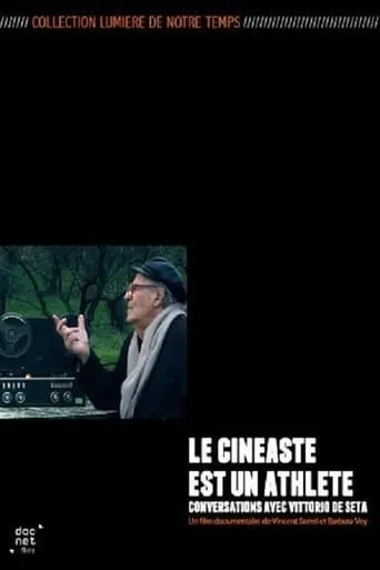 Vittorio De Seta: The Filmmaker Is an Athlete movie poster - Entertainment content
