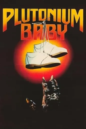 Plutonium Baby movie poster - Rated 2.6/10