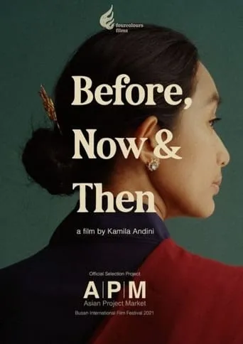 Before, Now & Then movie poster - Rated 9/10