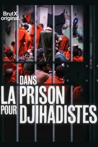 Dans la prison pour djihadistes movie poster - Entertainment content