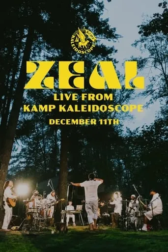 ZEAL LIVE FROM KAMP KALEIDOSCOPE movie poster - Entertainment content