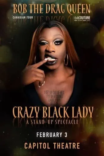 Bob the Drag Queen: Crazy Black Lady movie poster - Entertainment content