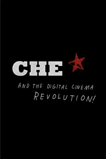 CHE and the Digital Cinema Revolution movie poster - Entertainment content