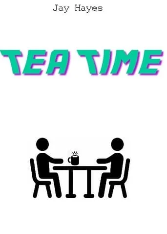 Tea Time movie poster - Rated 7/10