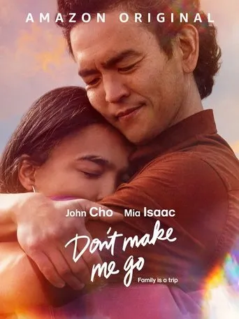 Don't Make Me Go movie poster - Rated 7/10