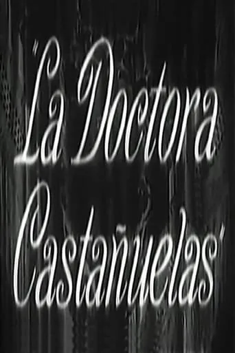 La doctora Castañuelas movie poster - Entertainment content