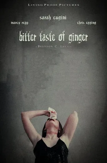 Bitter Taste of Ginger movie poster - Entertainment content